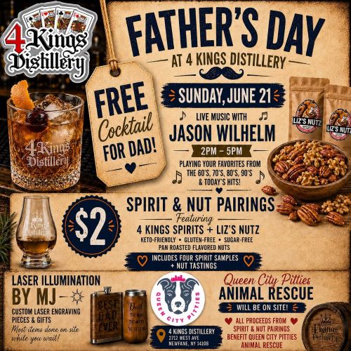 Father's Day at 4 Kings Distillery!